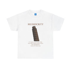 Funny Mediocrity Unisex Heavy Cotton Tee, Humorous T-Shirt, Comical Shirt, Joke Tee, Sarcasm Top