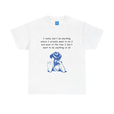 Lazy Day Unisex Heavy Cotton Tee, Comfy Tshirt, Chill Out Shirt, Relaxing Top, Lazy Sunday Apparel