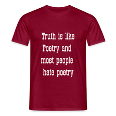 Truth is like poetry T-shirt - brick red