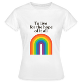 Women's 'For the hope of it all' T-Shirt - white