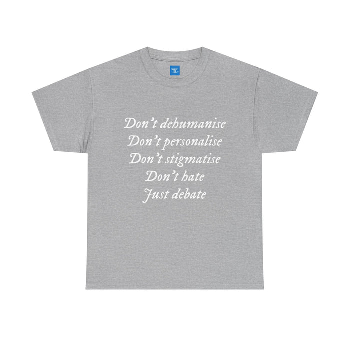 Debate Not Hate Unisex Tee, Discussion Tshirt, Conversation Shirt, Controversy Top, Argument Tee