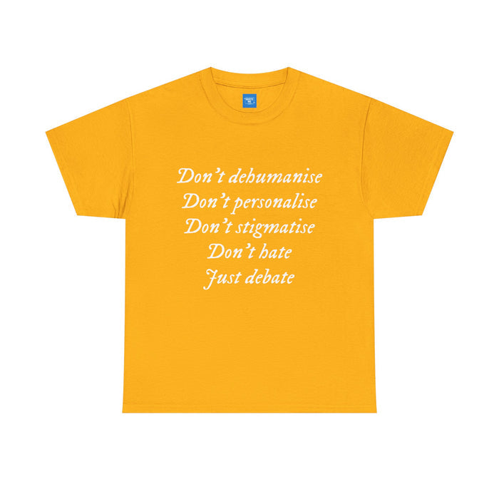 Debate Not Hate Unisex Tee, Discussion Tshirt, Conversation Shirt, Controversy Top, Argument Tee