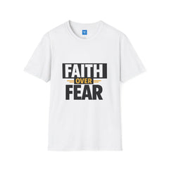 Faith Over Fear T-Shirt — Inspirational Christian Message Tee
