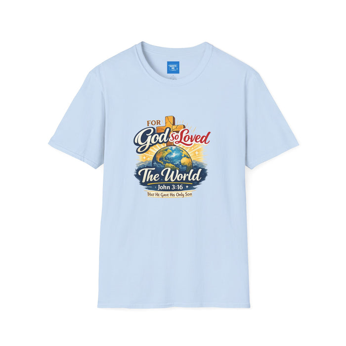 For God So Loved The World T-Shirt — Christian Faith Tee