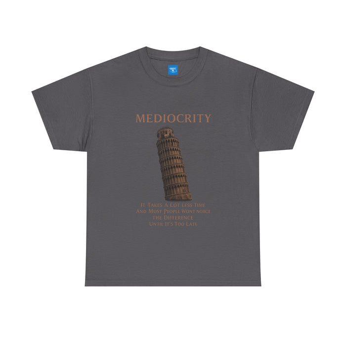 Funny Mediocrity Unisex Heavy Cotton Tee, Humorous T-Shirt, Comical Shirt, Joke Tee, Sarcasm Top