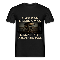 Like a fish needs a bicycle T-Shirt - black