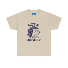 Not a Hugger Funny T-Shirt, Sarcastic Tee, Introvert Shirt, Unisex Graphic Top, Humor Gift