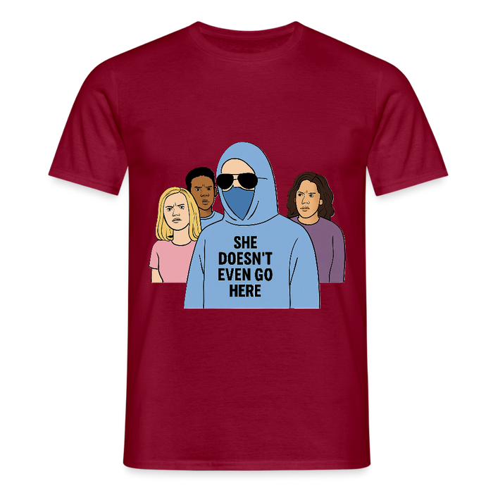 She Doesn't Even Go Here T-shirt - brick red