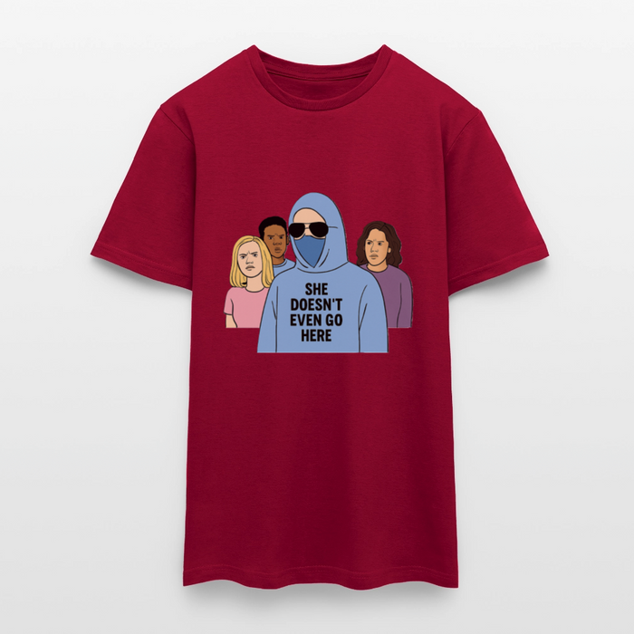 She Doesn't Even Go Here T-shirt - brick red