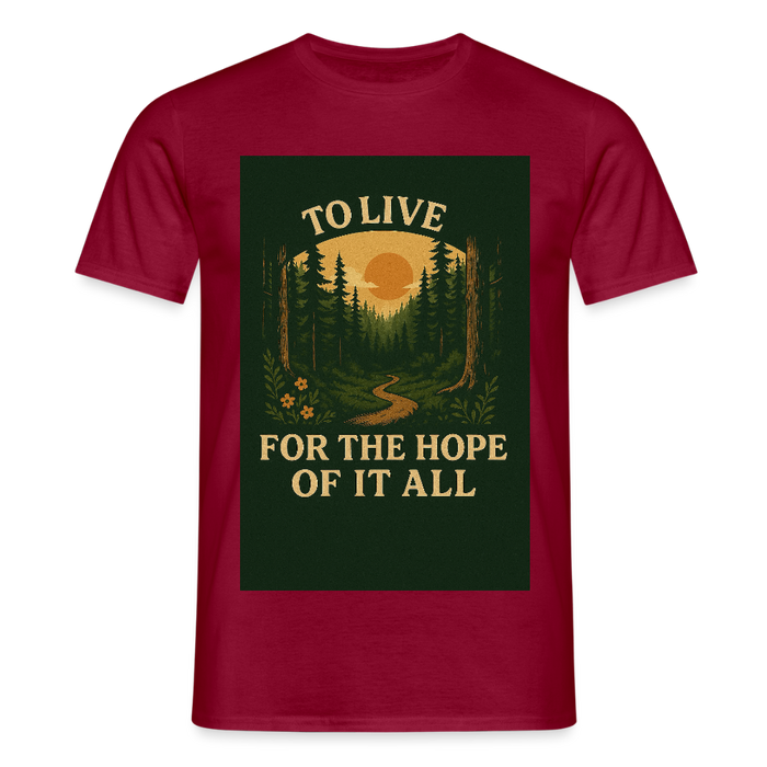 To live for the Hope of it all T-shirt - brick red