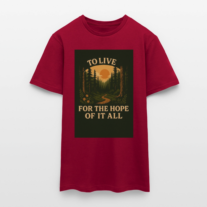 To live for the Hope of it all T-shirt - brick red