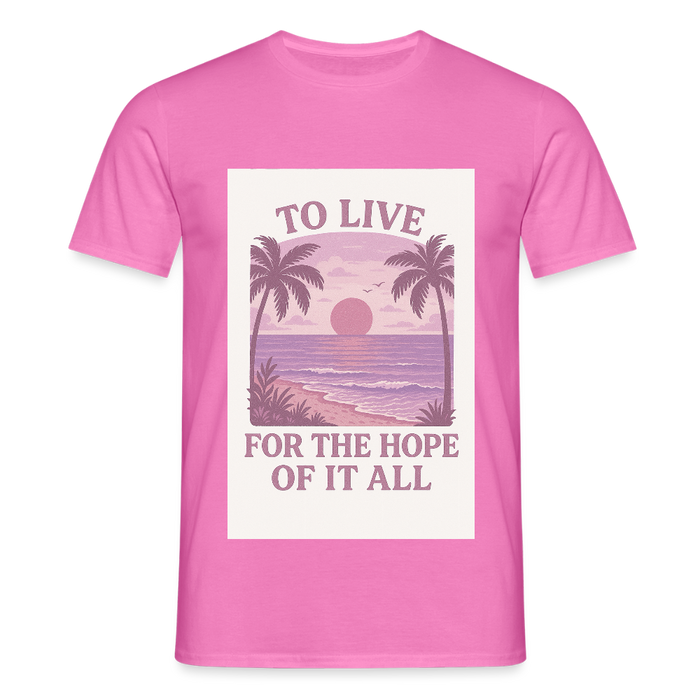 To live for the hope of it all T-shirt - pink