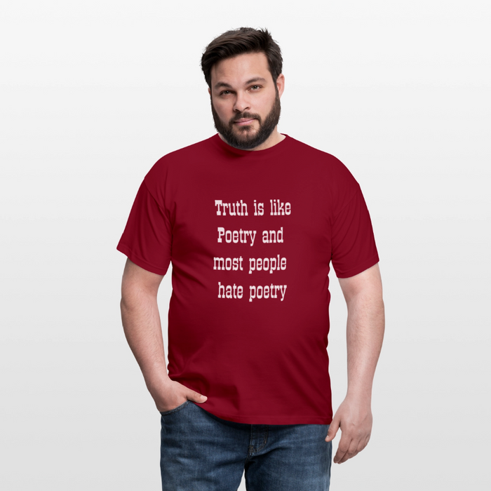 Truth is like poetry T-shirt - brick red